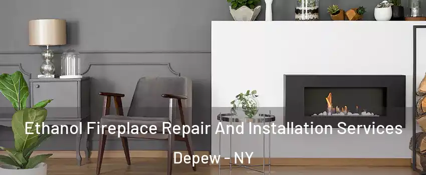  Ethanol Fireplace Repair And Installation Services Depew - NY