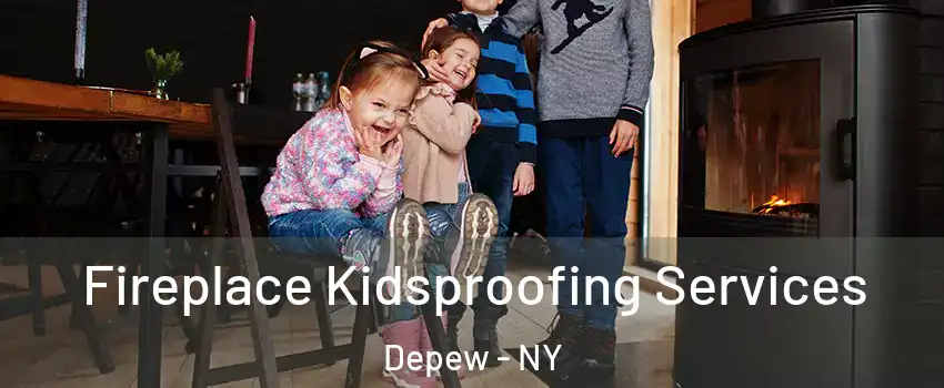  Fireplace Kidsproofing Services Depew - NY