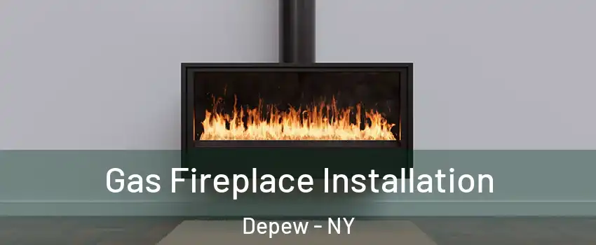  Gas Fireplace Installation Depew - NY