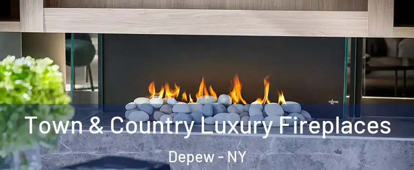  Town & Country Luxury Fireplaces Depew - NY
