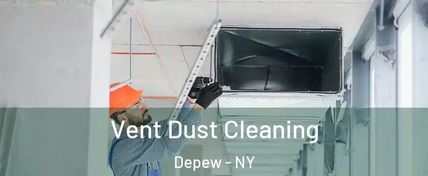  Vent Dust Cleaning Depew - NY