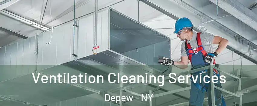  Ventilation Cleaning Services Depew - NY